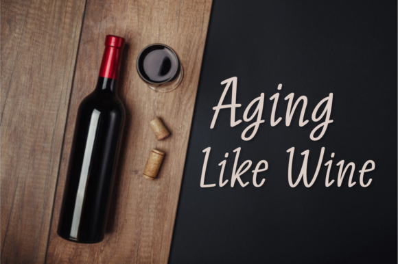 Aging Like Wine Font for Clear Campaigns